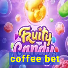 coffee bet